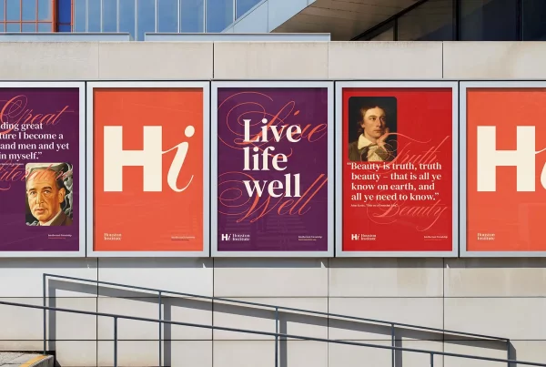 External posters for University branding for Houston Institute, Taller Design